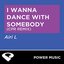 I Wanna Dance With Somebody - Single