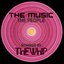 The Music - The People - The Whip - The Remix