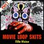 Movie Loop Skits part 1