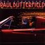 Legendary Paul Butterfield Rides Again