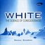 White - The Science Of Consciousness