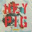 Hey Pig - EP
