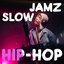 Hip Hop Slow Jamz