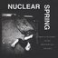 Nuclear Spring - S/T 7"