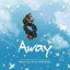 Away (Original Motion Picture Soundtrack)