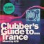 Clubber's Guide To... Trance