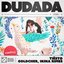 DUDADA
