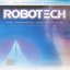 Robotech The Original Soundtrack - 20th Anniversary Edition