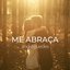 Me Abraça - Single