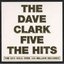 The Dave Clark Five: The Hits (Bonus Track Version)