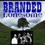 Branded Lonesome