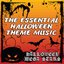 The Essential Halloween Theme Music