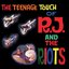 The Teenage Touch of RJ and the Riots