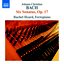 Bach: Six Sonatas, Op. 17