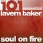 101 - Soul On Fire - Essential Lavern Baker (feat. Ben E. King)