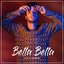 Bella Bella - Single