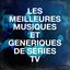 Les Meilleures Musiques Et Génériques De Séries Tv
