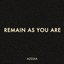 Remain As You Are