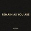 Remain As You Are