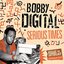 Serious Times (Bobby Digital Reggae Anthology Vol. 2)