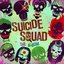 Suicide Squad: The Album (Full album available on Spotify August 5th, Save to your collection in advance now, and get tracks as they become available)