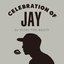 Celebration of Jay