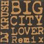 Big City Lover (Remix)