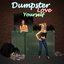 Dumpster Love Yourself