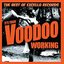 It's Your Voodoo Working - The Best of Excello