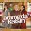 Aramızda Kalsın (Original Soundtrack of TV Series)