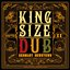 King Size Dub - Reggae Germany Downtown 2