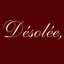 Désolée