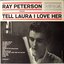 Ray Peterson Sings Tell Laura I Love Her