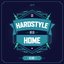 Go Hardstyle Or Go Home