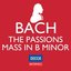 Decca Masterpieces: J.S Bach - Passions; Mass In B Minor