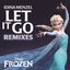 Let It Go Remixes