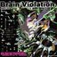 Brain Violation.感脳侵蝕