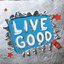 Live Good E.P