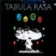 TABULA RASA