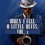 When I Feel a Little Blues, Vol. 1 [Explicit]