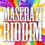 Maserati Riddim