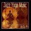 Jazz Yoga Music