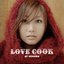 ＬＯＶＥ　ＣＯＯＫ