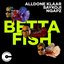 Betta Fish - Single (feat. Ngapz) - Single