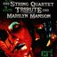 Marilyn Manson, The String Quartet Tribute to