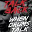When Drums Talk