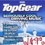 Top Gear: Seriously Cool Driving Music