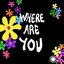 Where Are You?
