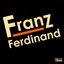 Franz Ferdinand (Limited Edition) (Disc 1)