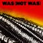 Was (Not Was) [Expanded Edition]